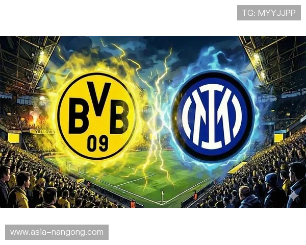 多特蒙德与国际米兰焦点战以客队两球胜出告终 多特蒙德与国际米兰焦点战以客队两球胜出告终